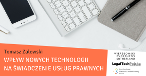 WPŁYW NOWYCH TECHNOLOGII NA ŚWIADCZENIE USŁUG PRAWNYCH